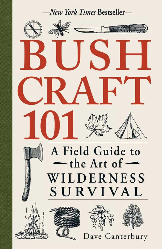: Bushcraft 101: a Field Guide to the Art of Wilderness Survival (Paperback)